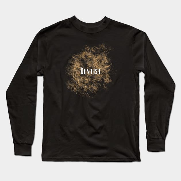 Job title - Dentist Long Sleeve T-Shirt by Onyi